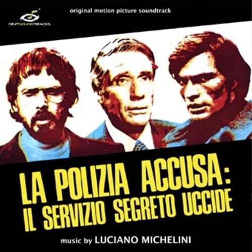 Luciano Michelini: La Polizia Accusa: Il Servizio Segreto Uccide (Silent Action) (Original Soundtrack) - (VINYL LP)