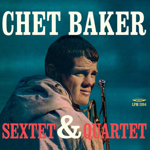 Chet Baker: Sextet & Quartet - (VINYL LP)