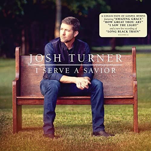 Josh Turner: I Serve A Savior - (VINYL LP)