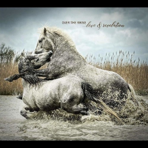 Over the Rhine: Love & Revelation - (VINYL LP)