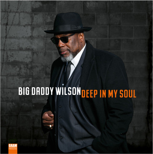 Big Daddy Wilson: Deep In My Soul - (VINYL LP)