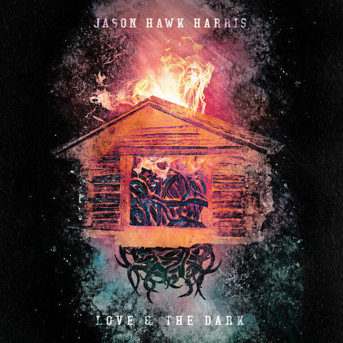 Jason Hawk Harris: Love & The Dark - (VINYL LP)