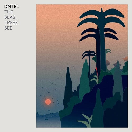 Dntel: The Seas Trees See - (VINYL LP)