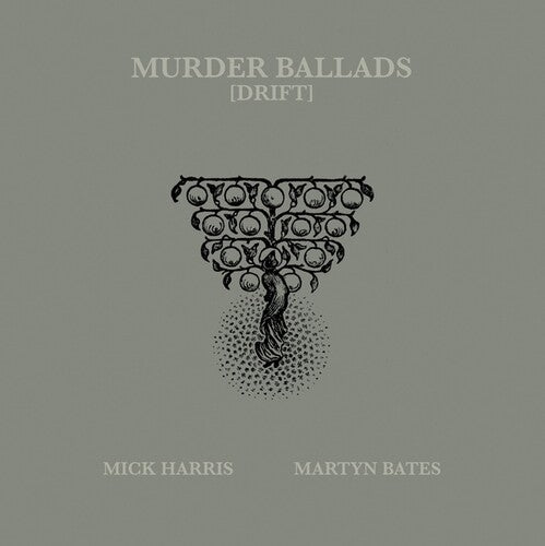 Harris, Mick / Bates, Martyn: Murder Ballads Drift - (VINYL LP)