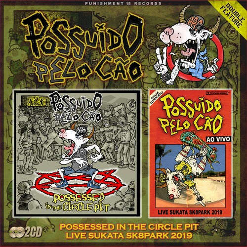 Possuido Pelo Cao: Possessed In The Circle Pit + Live Sukata Sk8park 2019 - COMPACT DISCS