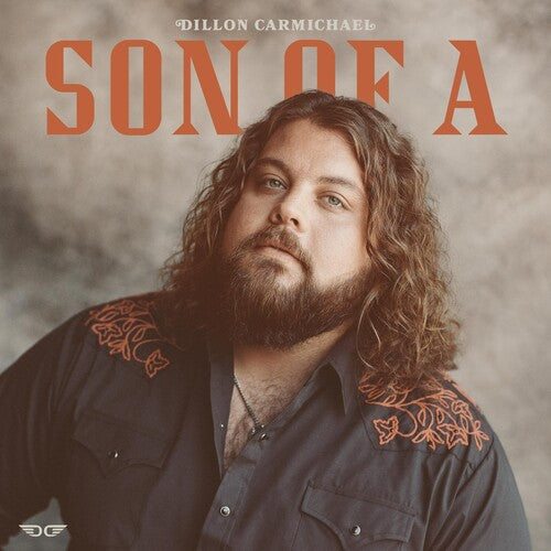 Dillon Carmichael: Son Of A - (VINYL LP)