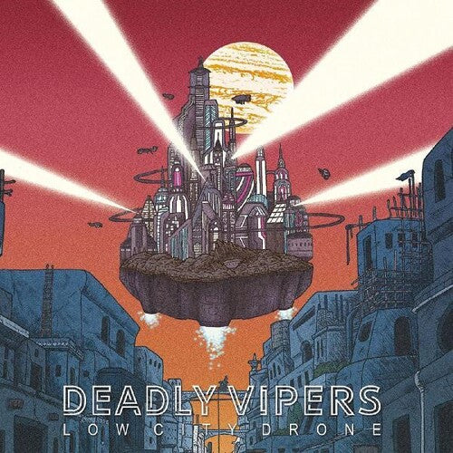 Deadly Vipers: Low City Drone - (VINYL LP)