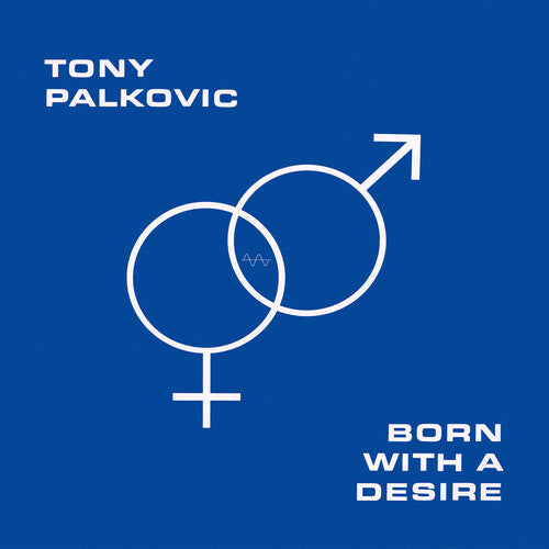 Tony Palkovic: Born With A Desire - (VINYL LP)