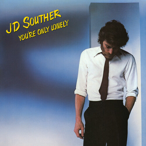 J.D. Souther: You're Only Lonely - COMPACT DISCS
