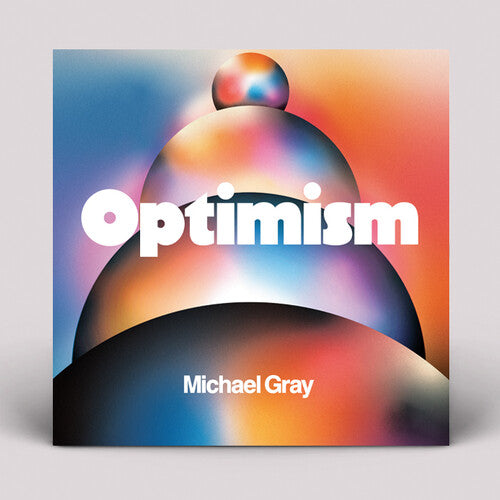 Michael Gray: Optimism - (VINYL LP)