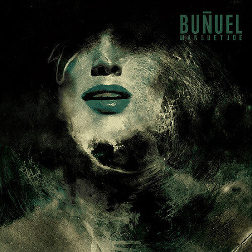 Bunuel: Mansuetude - (VINYL LP)