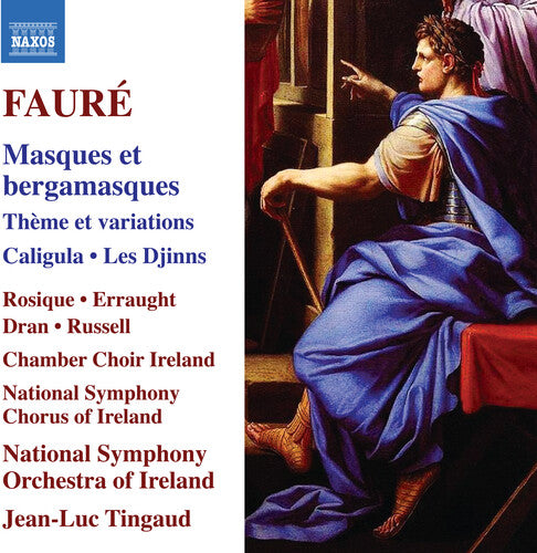Ruth Rosique: Faure: Masques et bergamasques; Theme et variations; Caligula; Les Djinns - COMPACT DISCS