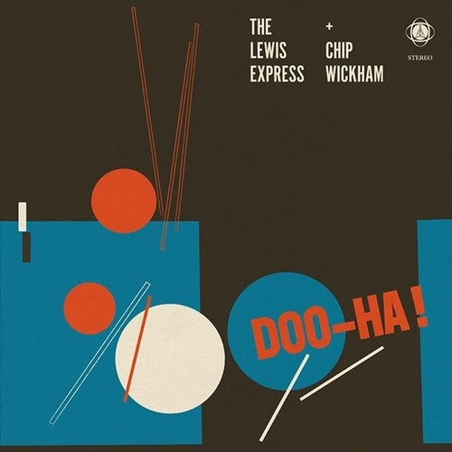 Lewis Express & Chip Wickham: Doo-Ha! - (VINYL LP)