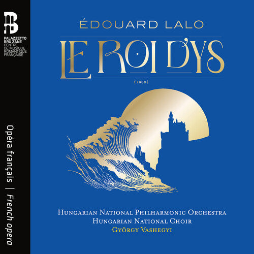 Hungarian National Philharmonic Orchestra: Edouard Lalo: Le Roi d’ys - COMPACT DISCS