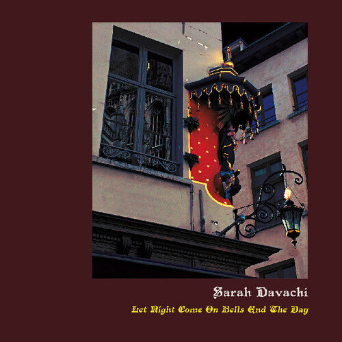 Sarah Davachi: Let Night Come On Bells End The Day - (VINYL LP)
