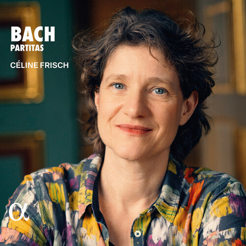 Celine Frisch: J. S. Bach: Partitas - COMPACT DISCS