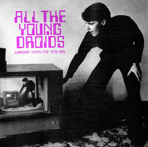 Various Artists: All The Young Droids - Junkshop Synth Pop 1978-1985 (Various Artists) - (VINYL LP)