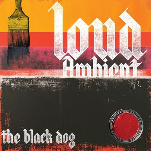 The Black Dog: Loud Ambient - COMPACT DISCS