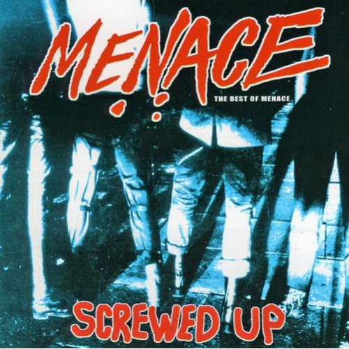 The Menace: Screwed Up: Best of Menace - COMPACT DISCS