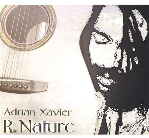 Adrian Xavier: R Nature - COMPACT DISCS