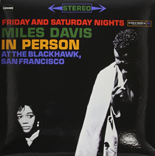 Miles Davis: In Person Friday and Saturday Nights At The Blackhawk - (VINYL LP)